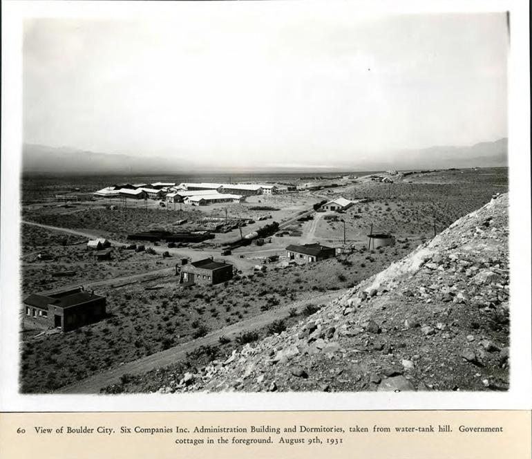 The view of Six Companies Inc. Administration Building and Dormitories in Boulder City. 08/09/1931