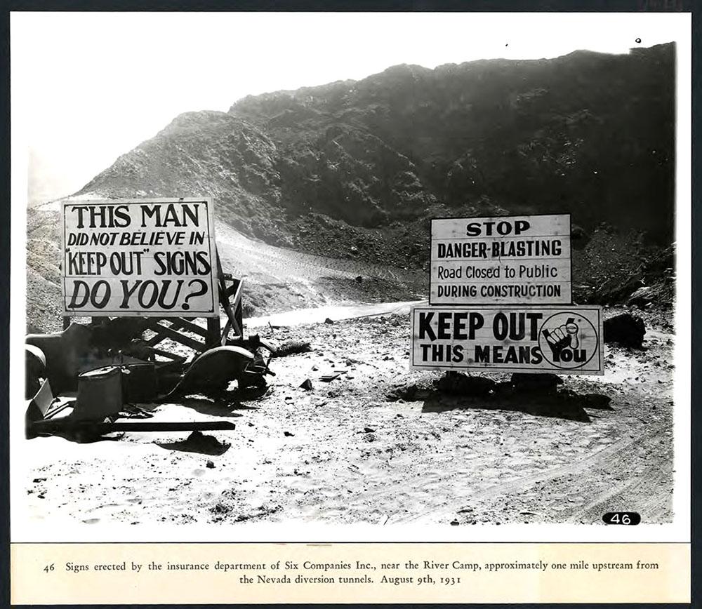 Keep Out signs erected by the insurance department of Six Companies, Inc. one mile upstream from the Nevada diversion tunnels. 08/09/1931