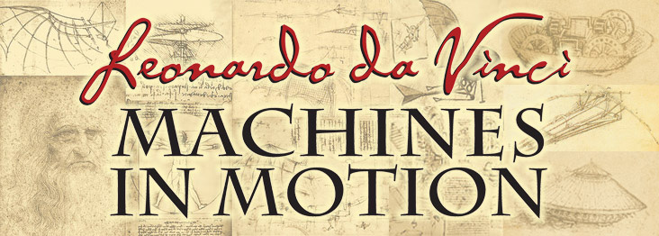 Leonardo da Vinci: Machines in Motion